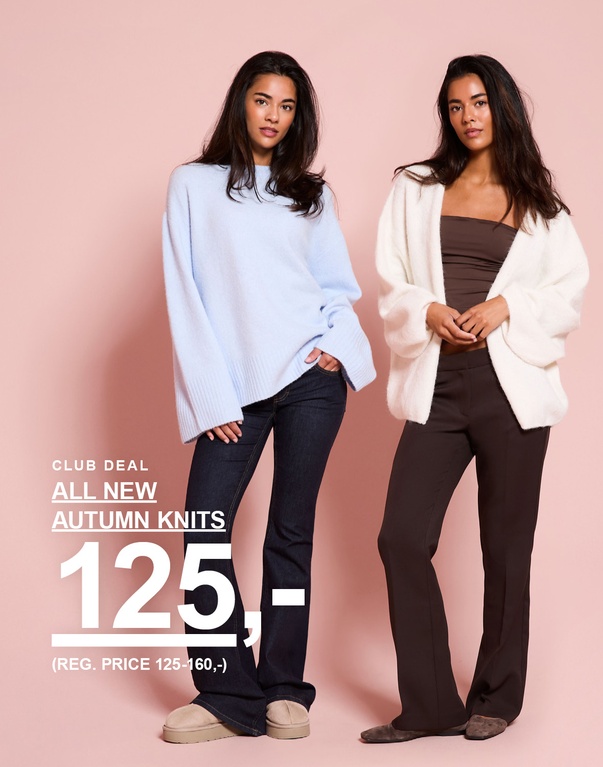 To kvinder i efterårsstrik, én i en lyseblå striktrøje og én i en hvid cardigan over en brun top. Kampagnetekst: "CLUB DEAL, ALL NEW AUTUMN KNITS, 125,- (NORMALPRIS 125–160,-)".