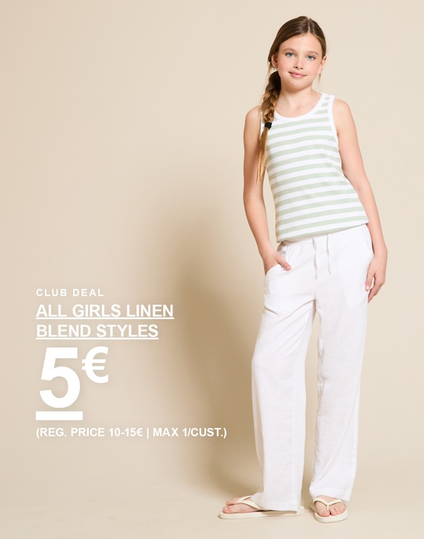 Ein Mädchen trägt ein grün-weiß gestreiftes Top und eine weiße Hose aus Leinenmix vor hellem Hintergrund. CLUB DEAL ALL GIRLS LINEN BLEND STYLES 5€ (REG. PRICE 10-15€ | MAX 1/CUST.)
