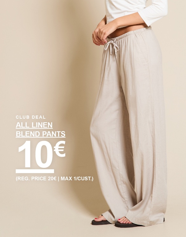 Zwei Frauen in Hosen aus Leinenmischung, eine beige und eine weiße. Kampagnentext: "SUMMER OF 2026. CLUB DEAL, ALLE HOSEN AUS LEINENMISCHUNG, 10€ (UVP 20€). MAX. 1/KUNDE."