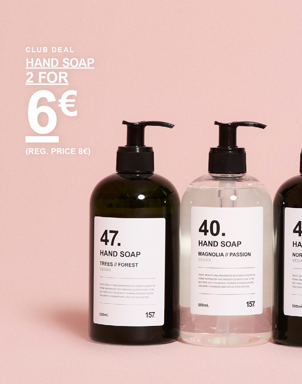 Handseifen in verschiedenen Düften. Kampagnentext: 'CLUB DEAL, HAND SOAP, 2 FÜR 6€ (UVP 8€)'.