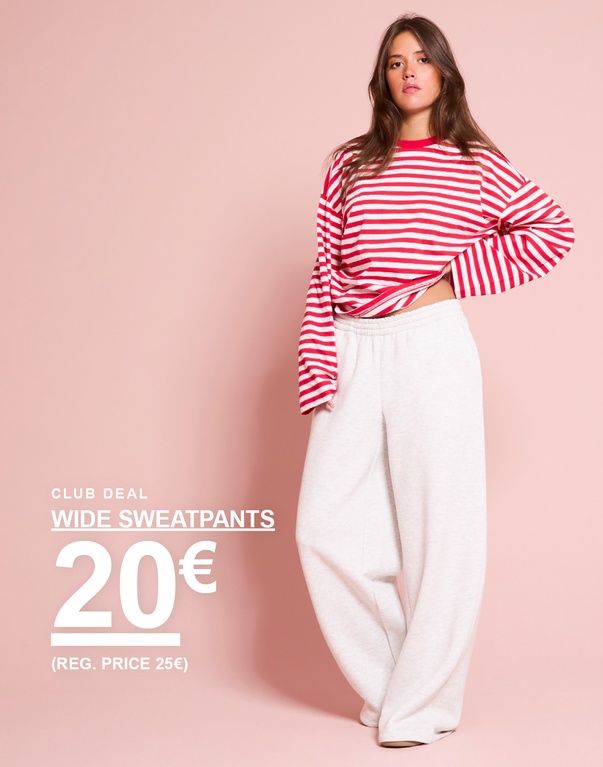 Mädchen in rot-weiß gestreiftem Langarmshirt und hellgrauer Sweatpants. Kampagnentext: "CLUB DEAL – WIDE SWEATPANTS 20 € (REG.PRICE 25 €)"