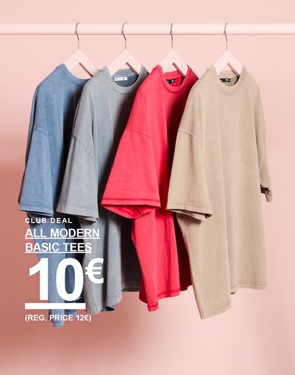 Vier T-Shirts in Blau, Grau, Rot und Beige. Kampagnentext: "CLUB DEAL ALL MODERN BASIC TEES 10€ (REG. PRICE 12€)"