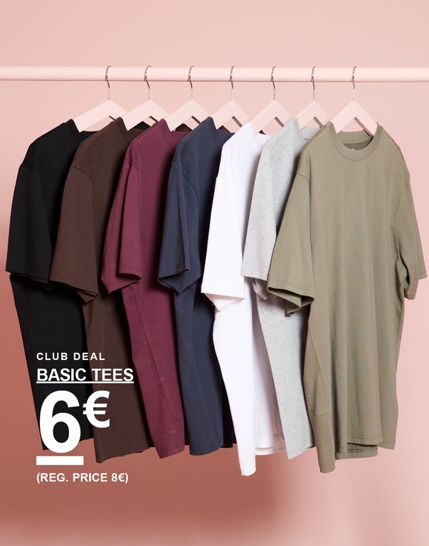 Basic T-Shirts in Schwarz, Braun, Bordeauxrot, Dunkelblau, Weiß, Grau und Beige. Kampagnentext: "CLUB DEAL BASIC TEES 6€ (REG. PRICE 8€)"