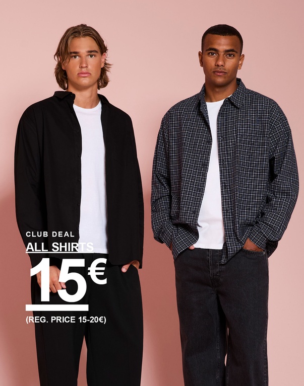 Twee mannen in een zwart en geruit overhemd. Campagnetekst: “CLUB DEAL ALL SHIRTS 15€ (REG. PRICE 15-20€)”.