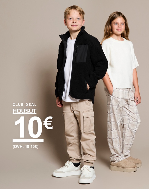 Kaksi lasta housuissa. CLUB DEAL – HOUSUT 10 € (Norm. hinta 10–15 €)
