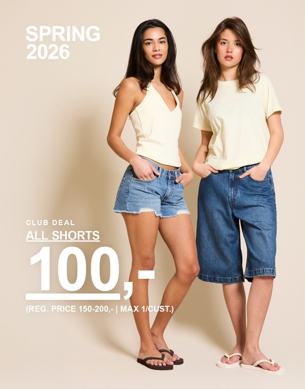 Tre jenter i shorts i ulike modeller. Kampanjtext: 'CLUB DEAL, ALL SHORTS, 100,- (FAST PRIS 150-200,-)' Max 1/kunde.