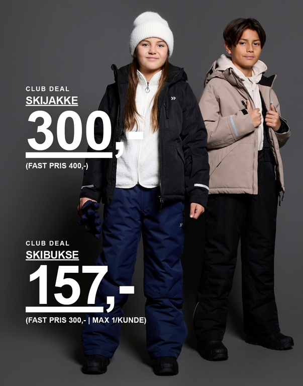 Jente i svart skijakke og marineblå skibukse samt gutt i beige skijakke og svarte skibukser mot mørk bakgrunn. Tekst: «Club deal skibukse 157,- (fast pris 300,- | maks 1/kunde)» og «Club deal skijakke 300,- (fast pris 400,-)».