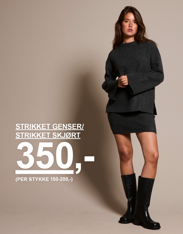 Kvinne i mørkegrå strikkegenser og matchende strikket skjørt, stylet med svarte støvler. Kampanjetekst: "STRIKKET GENSER/STRIKKET SKJØRT 350,- (PR. DEL 150–200,-)".