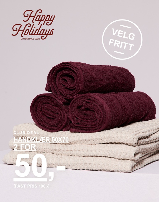 Beige og burgundy-fargede håndklær i størrelse 50x70. Kampanjtekst: "CLUB DEAL, HÅNDKLÆR 50X70, 2 FOR 50,- (FAST PRIS 100,-), VELG FRITT