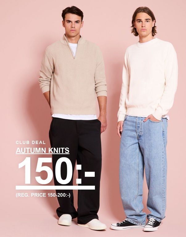 Två killar i beige och offwhite stickade tröjor. Kampanjtext: "CLUB DEAL AUTUMN KNITS 150:- (REG. PRICE 150-200:-)"
