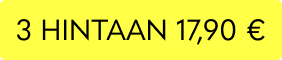 3 HINTAAN 79,90 €