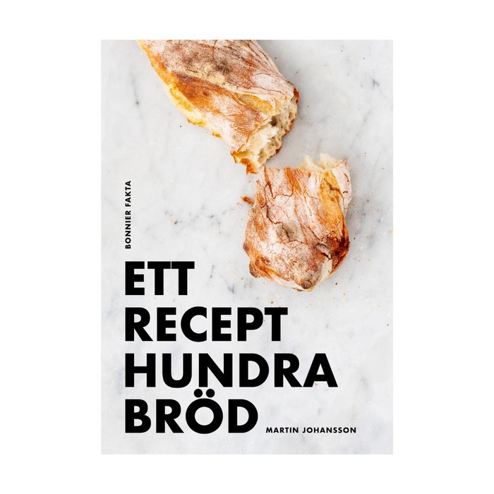 Ett recept 100 bröd Ett recept 100 bröd