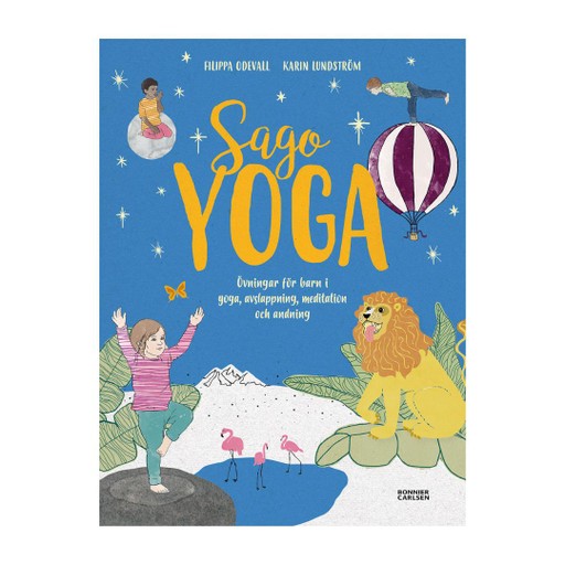 Sagoyoga : övningar för barn i yoga, andning, avslappning och meditation