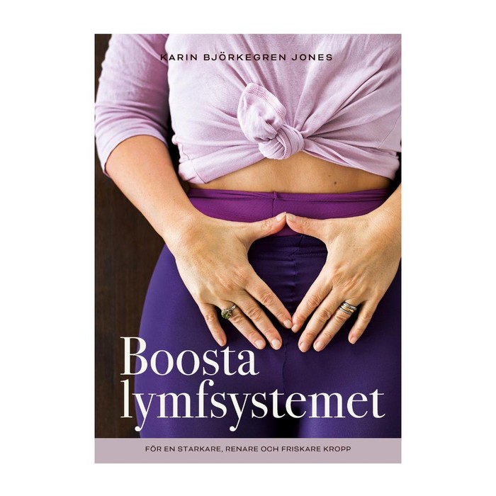 Boosta lymfsystemet