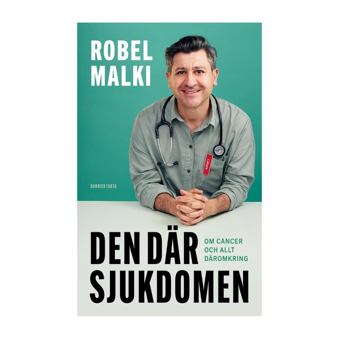 Den där sjukdomen : Allt du behöver veta om cancer