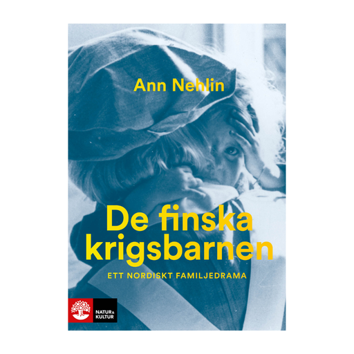 De finska krigsbarnen : Ett nordiskt familjedrama De finska krigsbarnen : Ett nordiskt familjedrama