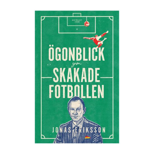 Ögonblick som skakade fotbollen