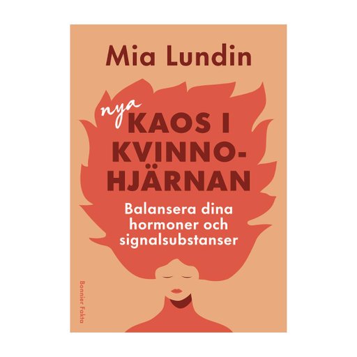 Nya kaos i kvinnohjärnan : Balansera dina hormoner och signalsubstanser