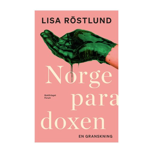 Norgeparadoxen : En granskning av det goda landets svarta baksida Norgeparadoxen : En granskning av det goda landets svarta baksida