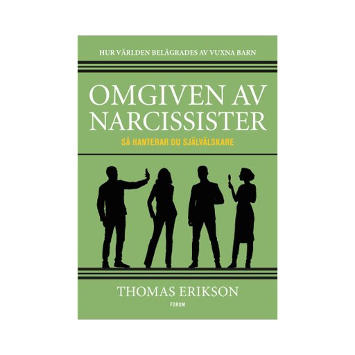 Omgiven av narcissister : Så hanterar du självälskare
